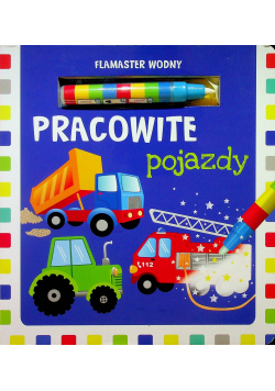 Flamaster wodny Pracowite pojazdy
