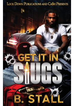 Get It In Slugs