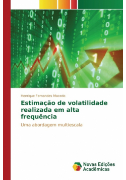 Estimação de volatilidade realizada em alta frequência