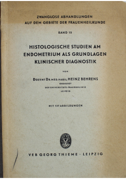 Histologische Studien am Endometrium als Grundlagen Klinischer Diagnostik