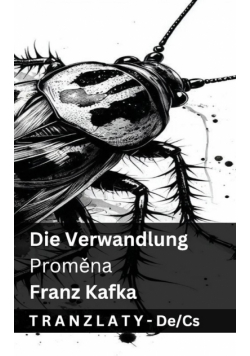 Die Verwandlung / Proměna