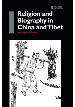 Religion and Biography in China and Tibet