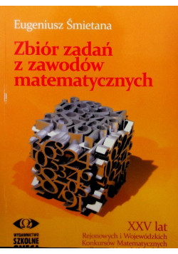 Zbiór zadań z zawodów matematycznych