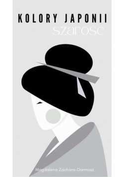 Kolory Japonii. Szarość