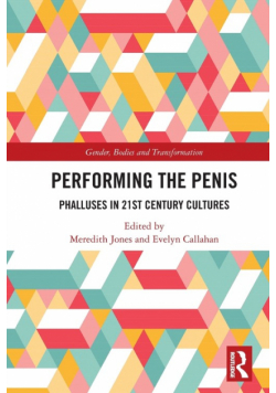 Performing the Penis
