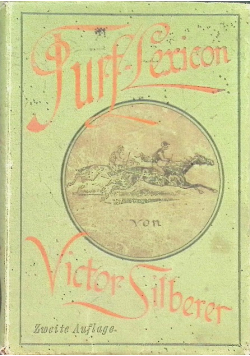 Turf-Lexicon enthaltend alle gebrauchlichen Fachausdrucke mit eigehenden Erlauterungen 1890 r.