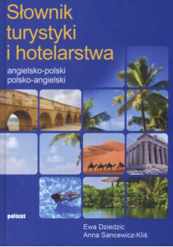 Słownik turystyki i hotelarstwa angielsko polski polsko angielski