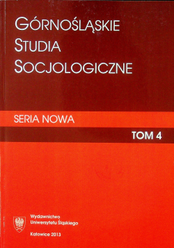 Górnośląskie studia socjologiczne seria nowa tom 4