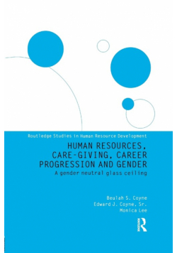 Human Resources, Care Giving, Career Progression and Gender