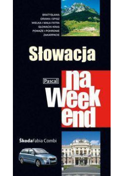 Przewodnik na weekend - Słowacja PASCAL