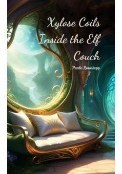 Xylose Coils Inside the Elf Couch