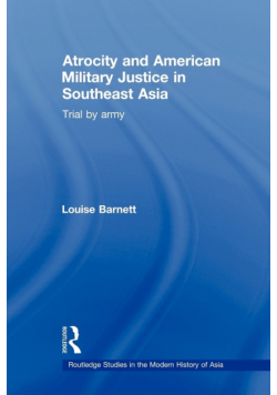 Atrocity and American Military Justice in Southeast Asia
