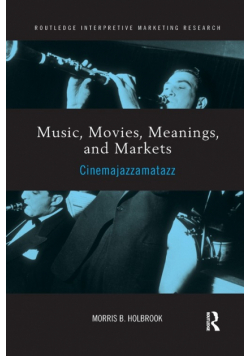 Music, Movies, Meanings, and Markets