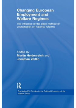 Changing European Employment and Welfare Regimes
