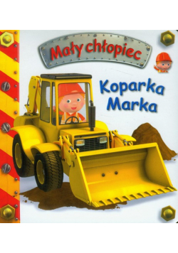 Koparka Marka: Mały chłopiec