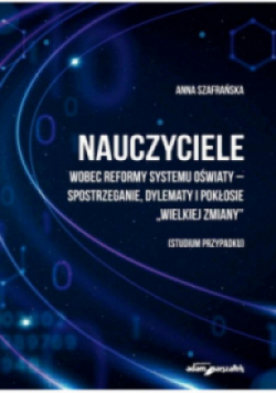 Nauczyciele wobec reformy systemu oświaty
