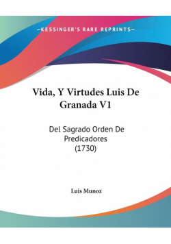 Vida, Y Virtudes Luis De Granada V1