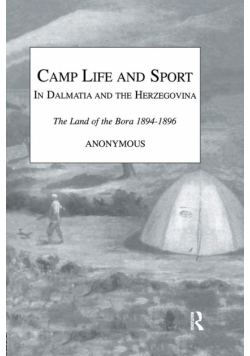 Camp Life and Sport in Dalmatia and the Herzegovina