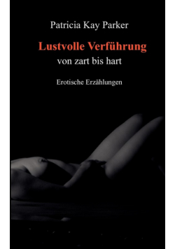 Lustvolle Verführung