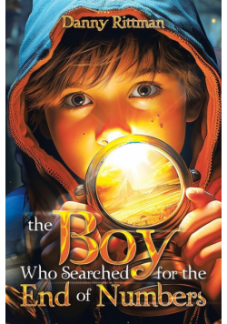 The Boy Who Searched for the End of Numbers