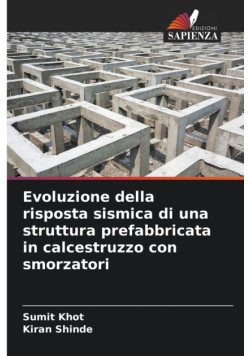 Evoluzione della risposta sismica di una struttura prefabbricata in calcestruzzo con smorzatori