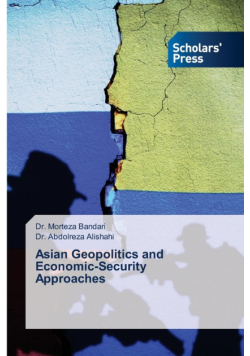 Asian Geopolitics and Economic-Security Approaches