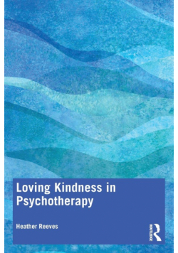 Loving Kindness in Psychotherapy
