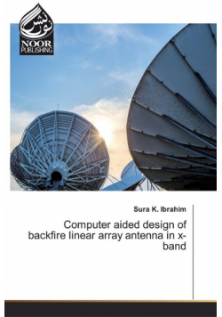 Computer aided design of backfire linear array antenna in x-band