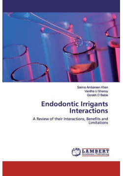 Endodontic Irrigants Interactions