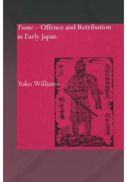 Tsumi - Offence and Retribution in Early Japan