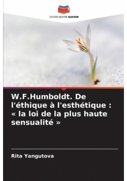 W.F.Humboldt. De l'éthique à l'esthétique