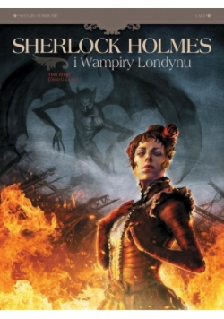 Sherlock Holmes i wampiry z Londynu Tom 2 Umarli i żywi