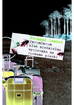 SzrumSzrum albo niedzielna wycieczka na ruchome piaski