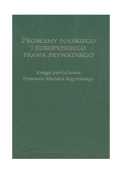 Problemy polskiego i europejskiego prawa..
