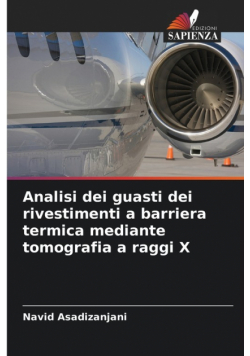 Analisi dei guasti dei rivestimenti a barriera termica mediante tomografia a raggi X
