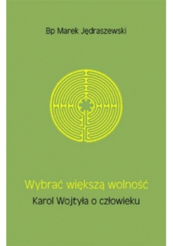 Wybrać większą wolność