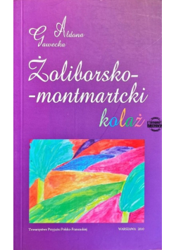 Żoliborko-montmartcki kolaż