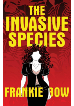 The Invasive Species