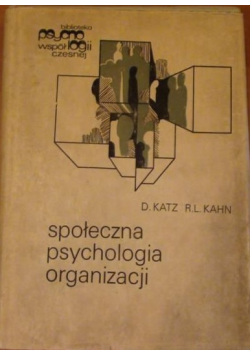Katz Daniel,   - Społeczna psychologia organizacji