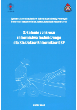 Szkolenie z zakresu ratownictwa technicznego dla Strażaków Ratowników OSP