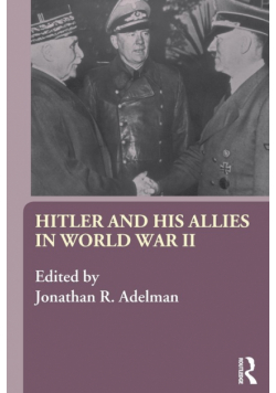 Hitler and His Allies in World War Two
