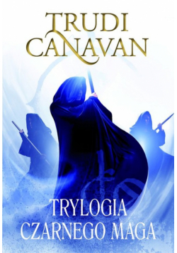 Canavan Trudi - Trylogia Czarnego Maga