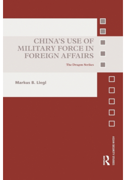 China's Use of Military Force in Foreign Affairs