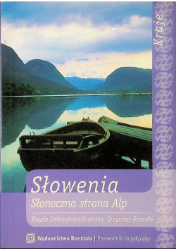 Słowenia Słoneczna strona Alp