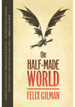 The Half-Made World