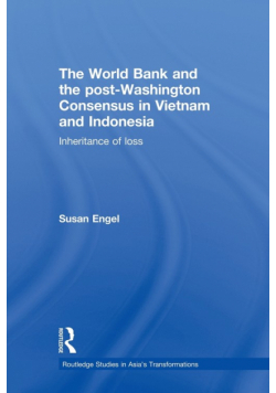 The World Bank and the post-Washington Consensus in Vietnam and Indonesia