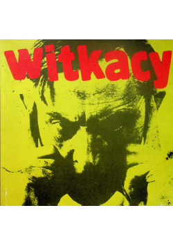 Witkacy 1885 1939