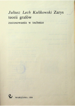Zarys teorii grafów zastosowania w technice