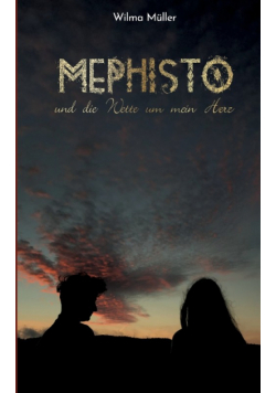Mephisto und die Wette um mein Herz