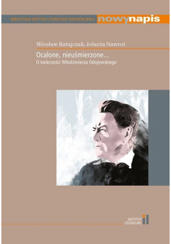 Ocalone, nieuśmierzone...